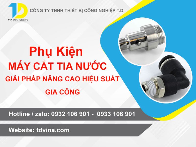 Cung Cấp Phụ Kiện Máy Cắt Nước Tại TP HCM